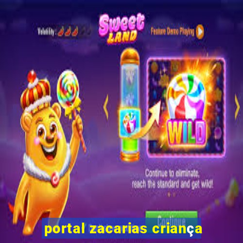 portal zacarias criança